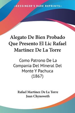 Alegato De Bien Probado Que Presento El Lic Rafael Martinez De La Torre