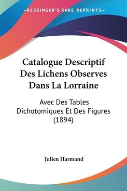 Catalogue Descriptif Des Lichens Observes Dans La Lorraine