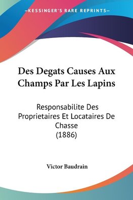 Des Degats Causes Aux Champs Par Les Lapins