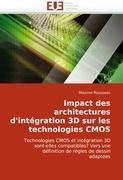 Impact des architectures d'intégration 3D sur les technologies CMOS