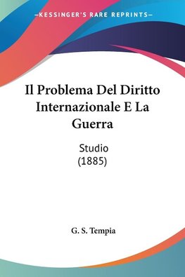 Il Problema Del Diritto Internazionale E La Guerra