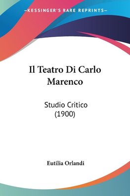 Il Teatro Di Carlo Marenco