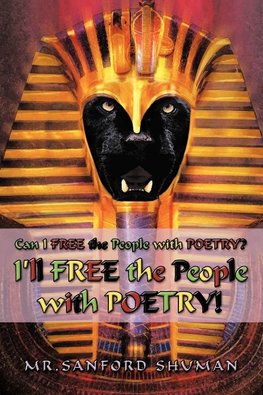 Can I Free the People with Poetry? I'll Free the People with Poetry!