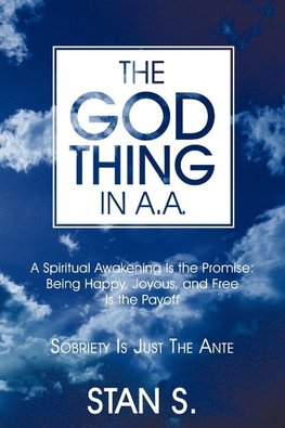 The "God Thing" In A.A.