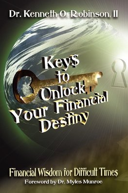 Keys to Unlock Your Financial Destiny