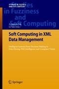 Soft Computing in XML Data Management