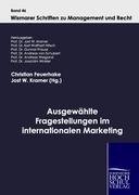 Ausgewählte Fragestellungen im internationalen Marketing