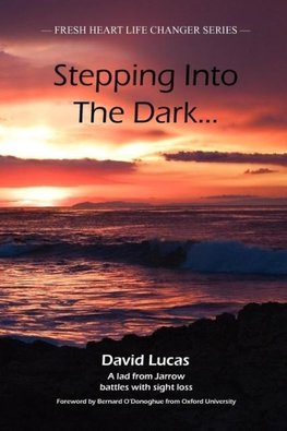 Stepping Into the Dark