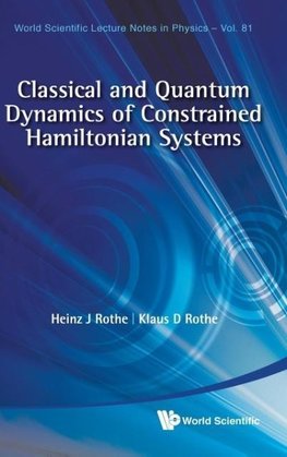 Classical and Quantum Dynamics of Constrained Hamiltonian Systems