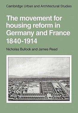 The Movement for Housing Reform in Germany and France, 1840 1914