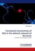 Functional Connectivity of EEG in the default network of the brain