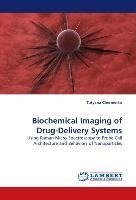 Biochemical Imaging of Drug-Delivery Systems