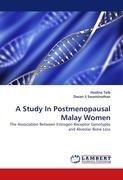 A Study In Postmenopausal Malay Women