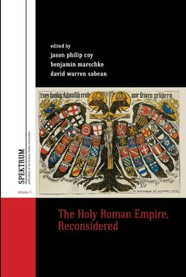 The Holy Roman Empire, Reconsidered