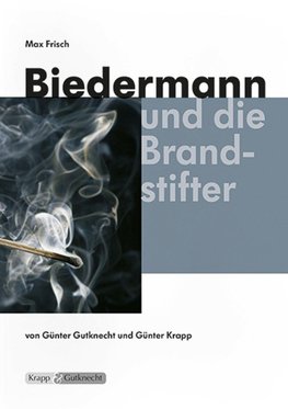 Biedermann und die Brandstifter