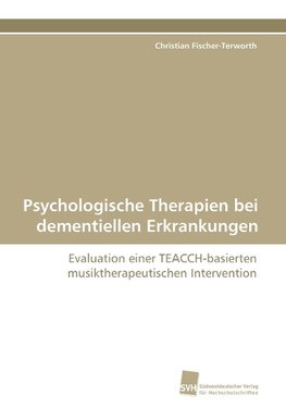 Psychologische Therapien bei dementiellen Erkrankungen