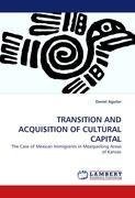 TRANSITION AND ACQUISITION OF CULTURAL CAPITAL