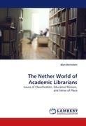 The Nether World of Academic Librarians