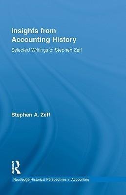 Zeff, S: Insights from Accounting History