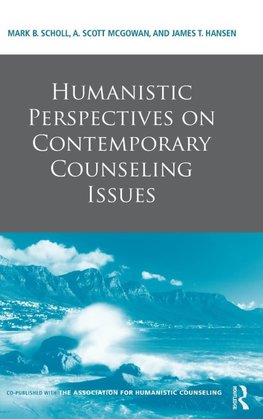 Humanistic Perspectives on Contemporary Counseling Issues