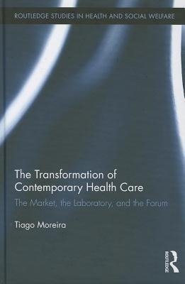 Moreira, T: Transformation of Contemporary Health Care