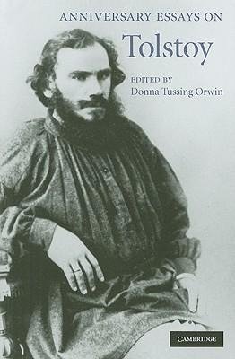 Orwin, D: Anniversary Essays on Tolstoy