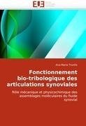 Fonctionnement bio-tribologique des articulations synoviales