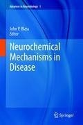 Neurochemical Mechanisms in Disease