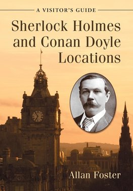 Sherlock Holmes and Conan Doyle Locations