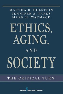 Ethics, Aging, and Society