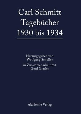 Carl Schmitt Tagebücher 1930 bis 1934