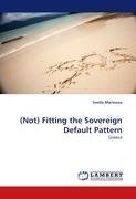 (Not) Fitting the Sovereign Default Pattern