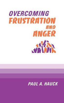 Overcoming Frustration and Anger,