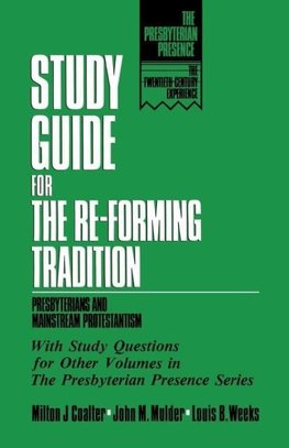 Study Guide for the Re-Forming Tradition