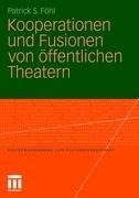 Kooperationen und Fusionen von öffentlichen Theatern