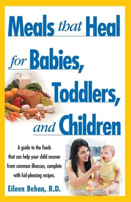 Meals That Heal for Babies and Toddlers