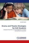 Drama and Theatre Strategies for ELD Students