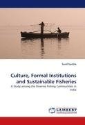 Culture, Formal Institutions and Sustainable Fisheries