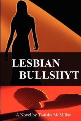 Lesbian Bullshyt