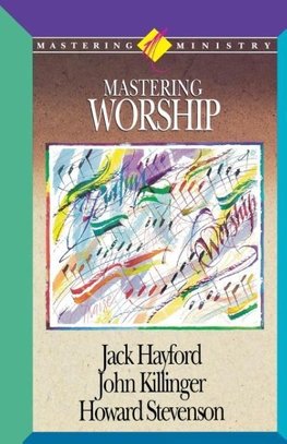 Mastering Worship