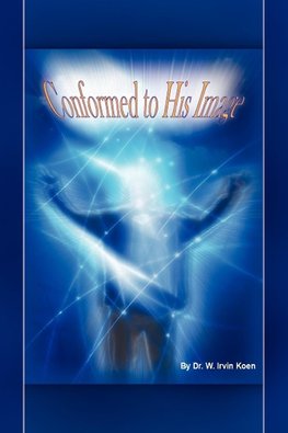 Conformed to His Image