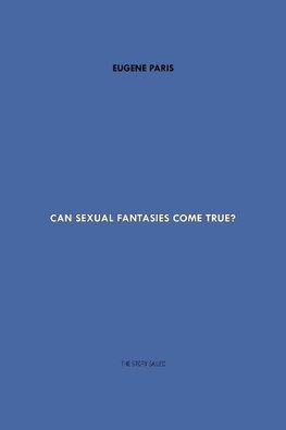 Can Sexual Fantasies Come True?