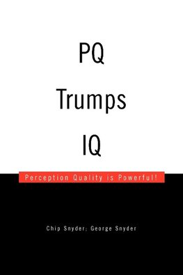 Pq Trumps IQ