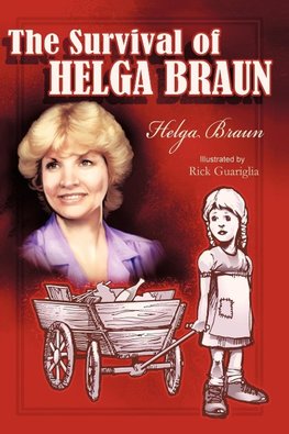 The Survival of Helga Braun