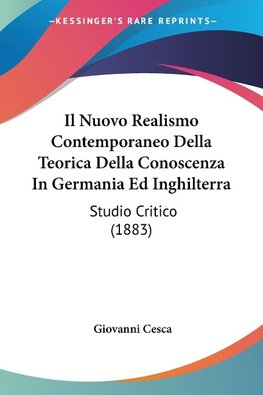 Il Nuovo Realismo Contemporaneo Della Teorica Della Conoscenza In Germania Ed Inghilterra