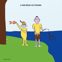 Z and Brad go Fishing