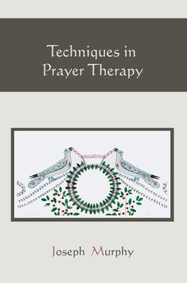 Techniques in Prayer Therapy