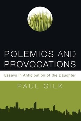 Polemics and Provocations