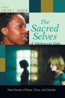 The Sacred Selves of Adolescent Girls