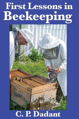 First Lessons in Beekeeping